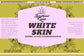 WHITE SKIN: Crème ultra blanchissante du Nigéria 500ml